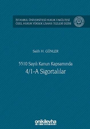 5510 Sayılı Kanun Kapsamında 4/1-A Sigortalılar