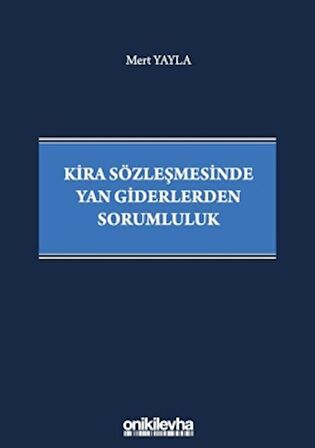 Kira Sözleşmesinde Yan Giderlerden Sorumluluk