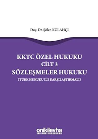 KKTC Özel Hukuku Cilt 3 Sözleşmeler Hukuku