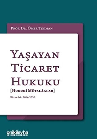 Yaşayan Ticaret Hukuku - Kitap 16: 2014 - 2020