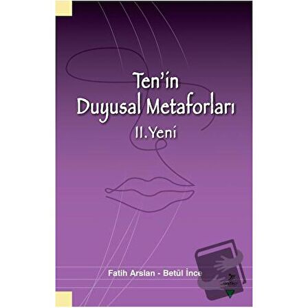 Ten'in Duyusal Metaforları II. Yeni