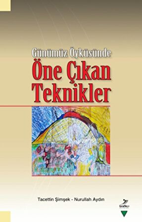 Günümüz Öyküsünde Öne Çıkan Teknikler