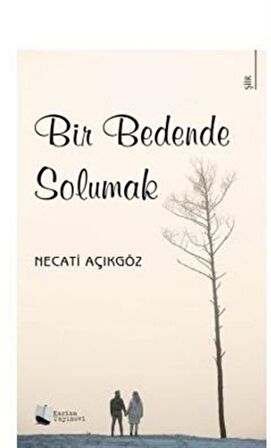 Bir Bedende Solumak