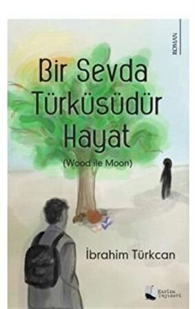 Bir Sevda Türküsüdür Hayat