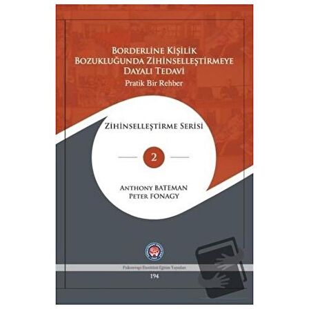 Borderline Kişilik Bozukluğunda Zihinselleştirmeye Dayalı Tedavi - Zihinleştirme Serisi 2