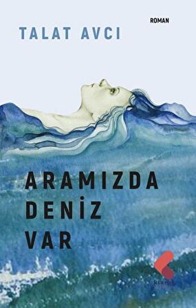 Aramızda Deniz Var