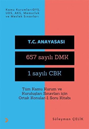 Tüm Kamu Kurum ve Kuruluşları Sınavları İçin Ortak Konular 1 Soru Kitabı