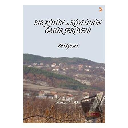 Bir Köyün ve Köylünün Ömür Serüveni