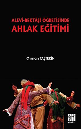 Alevi-Bektaşi Öğretisinde Ahlak Eğitimi