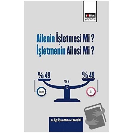 Ailenin İşletmesi Mi? İşletmenin Ailesi Mi?