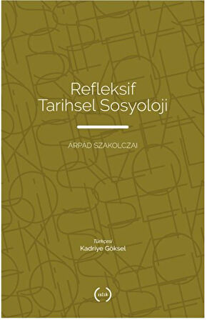 Refleksif Tarihsel Sosyoloji