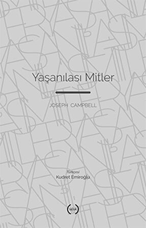 Yaşanılası Mitler / Joseph Campbell