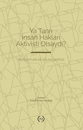 Ya Tanrı İnsan Hakları Aktivisti Olsaydı?