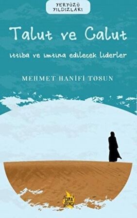 Ben Talut ve Calut – İttiba ve İmtina Edilecek Liderler