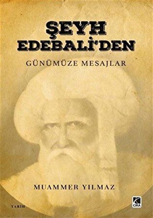 Şeyh Edebali’den Günümüze Mesajlar