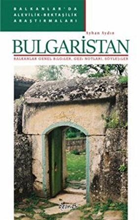 Balkanlar’da Alevilik-Bektaşilik Araştırmaları - Bulgaristan