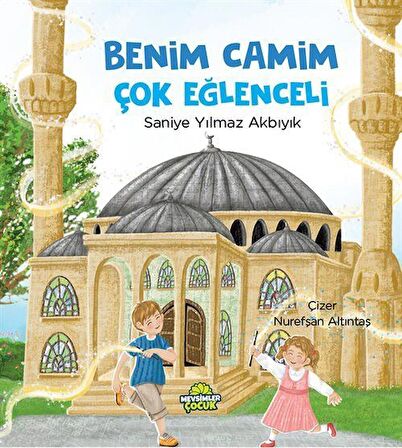 Benim Camim Çok Eğlenceli / Saniye Yılmaz Akbıyık