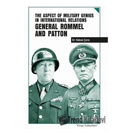 The Aspect of Military Genius in International Relations General Rommel and Patton