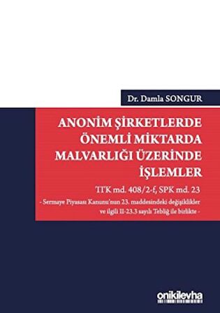 Anonim Şirketlerde Önemli Miktarda Malvarlığı Üzerinde İşlemler