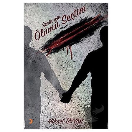 Senin İçin Ölümü Seçtim