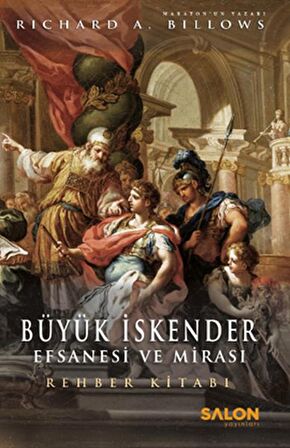 Büyük İskender: Efsanesi ve Mirası