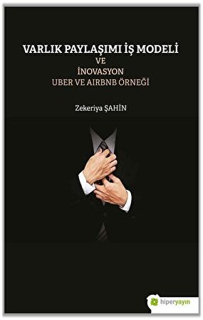 Varlık Paylaşımı ve İnovasyon Uber ve Airbnb Örneği