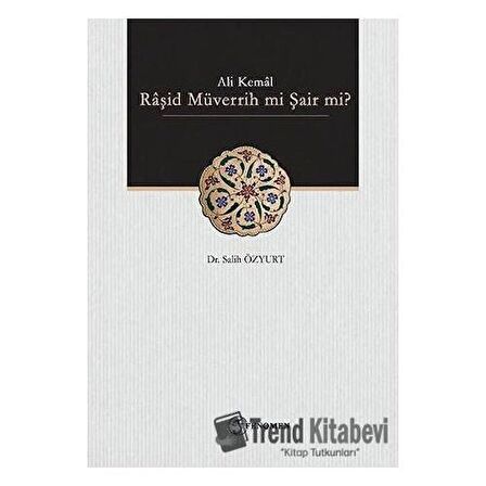 Ali Kemal - Raşid Müverrih mi Şair mi?