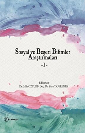 Sosyal ve Beşeri Bilimler Araştırmaları - I