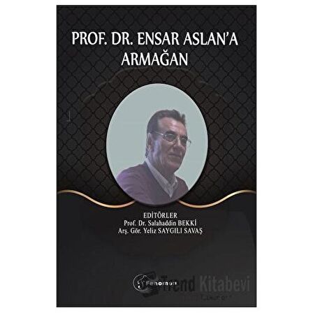 Prof. Dr. Ensar Aslan'a Armağan