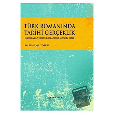 Türk Romanında Tarihi Gerçeklik