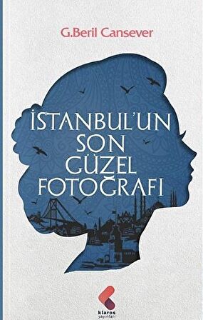 İstanbul’un Son Güzel Fotoğrafı