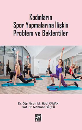 Kadınların Spor Yapmalarına İlişkin Problem ve Beklentiler