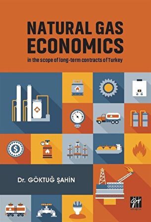 Natural Gas Economics In The Scope Of Long-Term Contracts Of Turkey