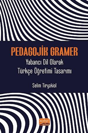 PEDAGOJİK GRAMER - Yabancı Dil Olarak Türkçe Öğretimi Tasarımı