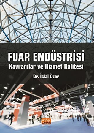 Fuar Endüstrisi: Kavramlar ve Hizmet Kalitesi