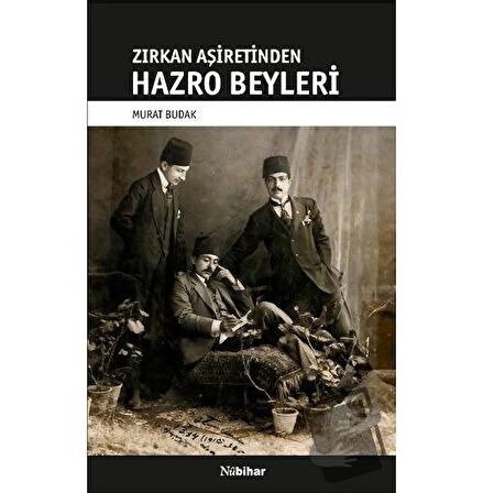 Zirkan Aşiretinden Hazro Beyleri