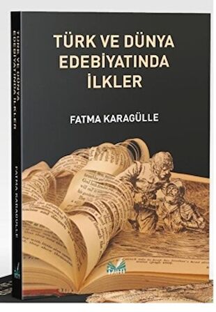 Türk ve Dünya Edebiyatında İlkler