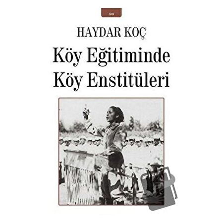 Köy Eğitiminde Köy Enstitüleri