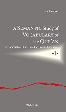 A Semantic Study of Vocabulary of the Qur’an