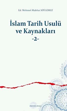 İslam Tarih Usulü ve Kaynakları -2-