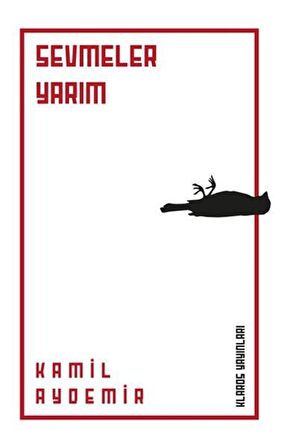 Sevmeler Yarım