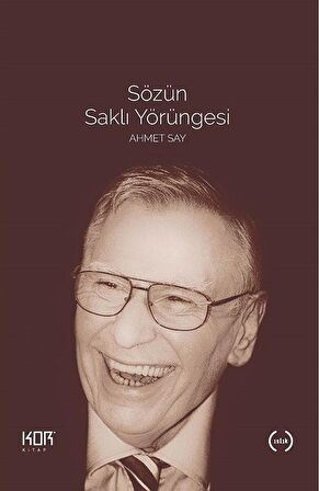 Sözün Saklı Yörüngesi - Ahmet Say