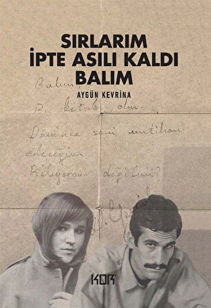 Sırlarım İpte Asılı Kaldı Balım / Aygün Kevrina