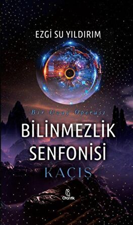 Bilinmezlik Senfonisi - Kaçış