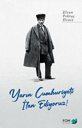 Kitap: Yarın Cumhuriyeti İlan Ediyoruz!