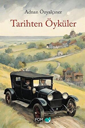 Tarihten Öyküler / Adnan Özyalçıner