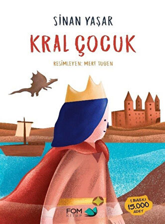 Kral Çocuk / Sinan Yaşar