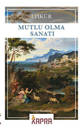 Mutlu Olma Sanatı / Epikür