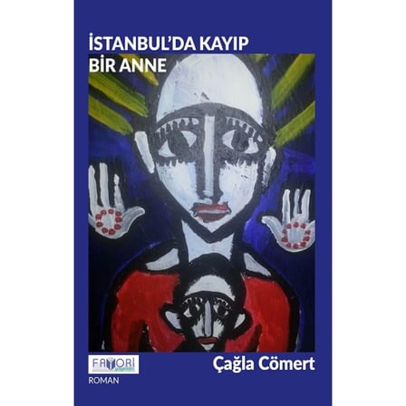 İstanbul’da Kayıp Bir Anne