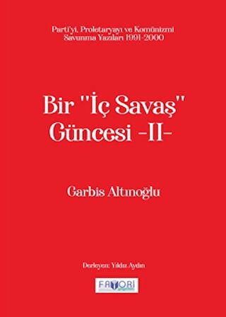 Bir ‘‘İç Savaş Güncesi’’ -II-